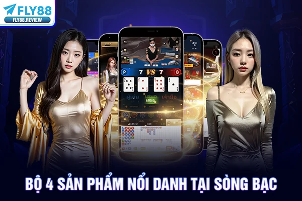 Bộ 4 sản phẩm nổi danh tại sòng bạc